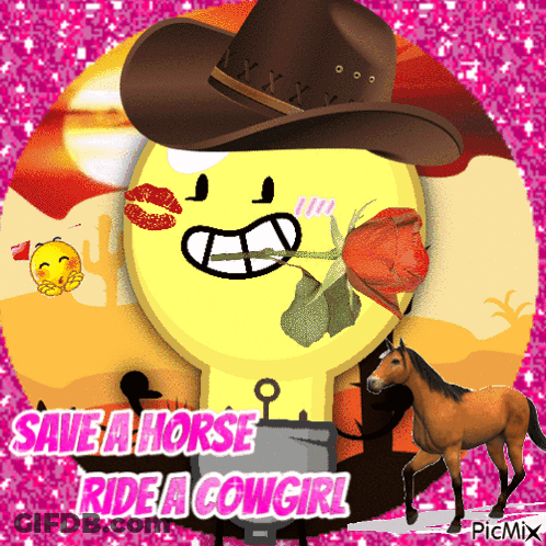 A Light Bulb Wearing A Cowboy Hat And Holding A Rose With The Words " Save A Horse Ride A Cowgirl " Below It GIF