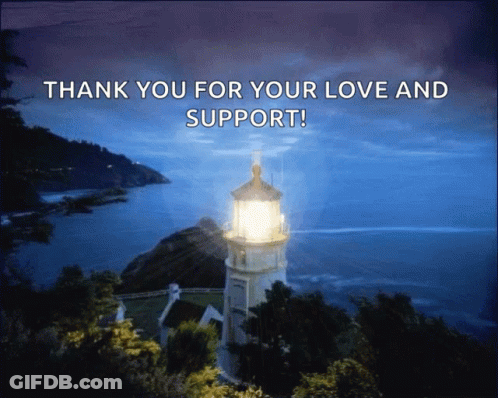 A Lighthouse On A Hill Overlooking The Ocean With The Words Thank You For Your Love And Support GIF