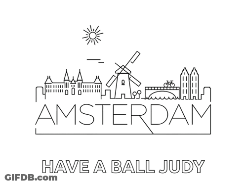 A Line Drawing Of The Skyline Of Amsterdam With The Words Have A Ball Judy Below It GIF