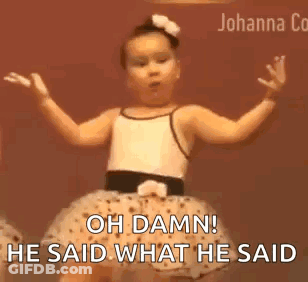 A Little Girl In A White Dress Is Dancing And Saying `` Oh Damn ! He Said What He Said '' . GIF