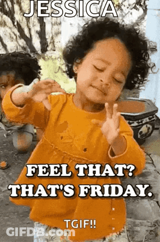 A Little Girl In An Orange Shirt Is Making A Peace Sign And Says Jessica Feel That That 'S Friday Tgif ! GIF