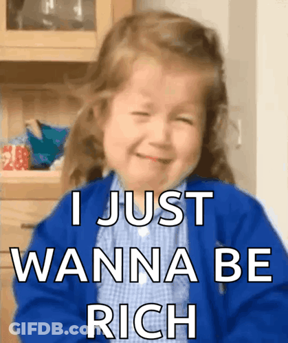 A Little Girl Is Crying With The Words I Just Wanna Be Rich GIF