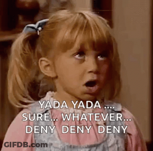 A Little Girl Is Making A Funny Face And Saying `` Yada Yada Sure Whatever Deny Deny Deny '' . GIF