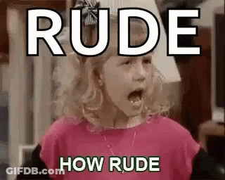 A Little Girl Is Screaming With Her Mouth Open And The Words `` Rude How Rude '' . GIF