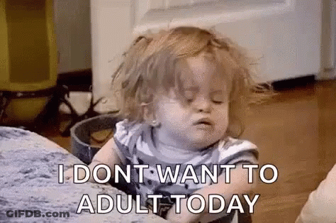 A Little Girl Is Sitting On A Couch And Making A Funny Face While Saying `` I Dont Want To Adult Today '' GIF