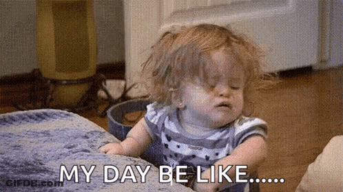 A Little Girl Is Sitting On A Couch And Saying `` My Day Be Like ... '' GIF