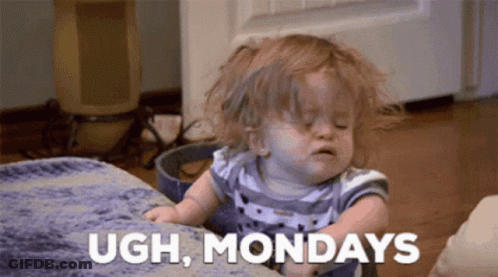 A Little Girl Is Sitting On A Couch With The Words Ugh Mondays Written On The Bottom GIF