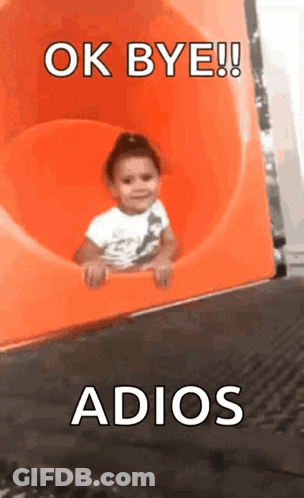 A Little Girl Is Sitting On An Orange Slide With The Words `` Ok Bye ! Adios '' Above Her . GIF