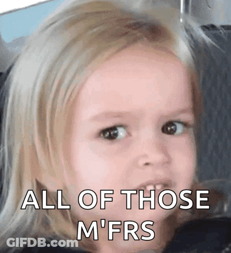 A Little Girl Says All Of Those Mfrs GIF