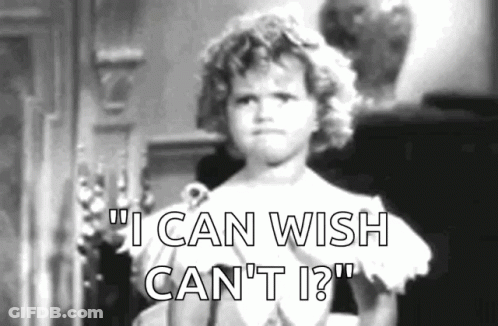 A Little Girl Says " I Can Wish Can 'T I " In A Black And White Photo . GIF