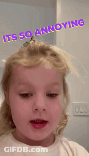A Little Girl Says It 'S So Annoying In Purple Text GIF