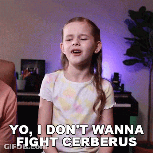 A Little Girl Says " Yo I Don T Wanna Fight Cerberus " GIF