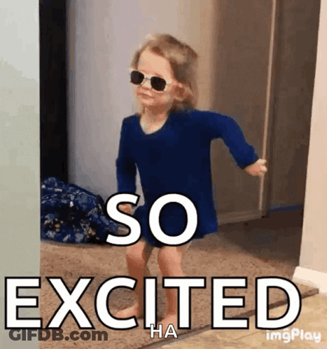 A Little Girl Wearing Sunglasses And A Blue Shirt Says So Excited Ha GIF