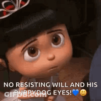 A Little Girl With A Crown On Her Head Says `` No Resisting Will And His Puppydog Eyes '' . GIF