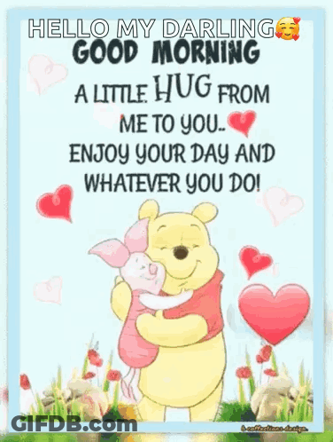 A Little Hug From Me To You . Enjoy Your Day And Whatever You Do . GIF