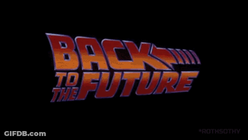 A Logo For Back To The Future Is Displayed On A Black Background GIF