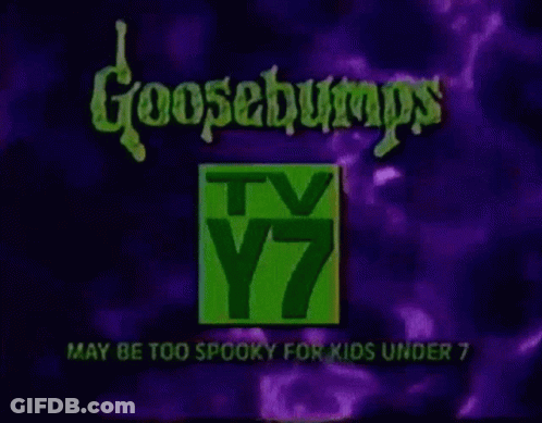 A Logo For Goosebumps Tv Y7 May Be Too Spooky For Kids Under 7 GIF