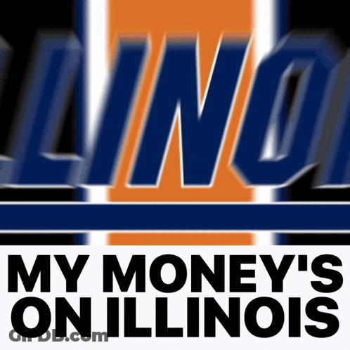 A Logo For Illinois Says My Money 'S On Illinois GIF