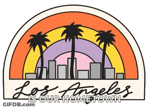 A Logo For Los Angeles Is Our Hometown With Palm Trees And A Rainbow GIF