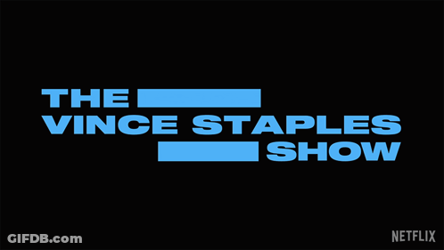A Logo For The Vince Staples Show On A Black Background GIF
