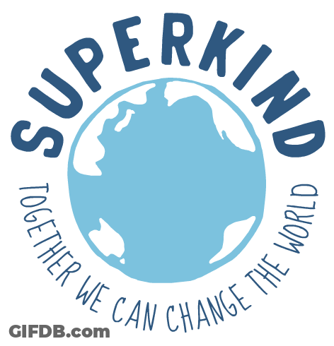 A Logo That Says Super Kind Together We Can Change The World GIF