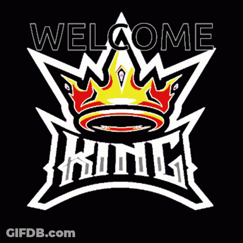 A Logo That Says Welcome King With A Crown On It GIF