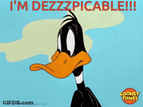 A Looney Tunes Poster With A Duck And The Words " I 'M Dezzpicable " GIF