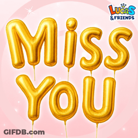 A Lucas And Friends Advertisement With Gold Balloons That Say Miss You GIF