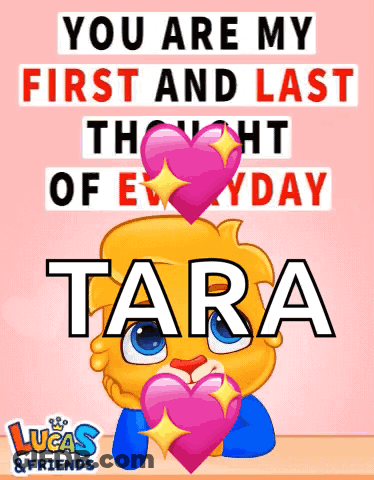 A Lucas And Friends Greeting Card With Tara 'S Name GIF