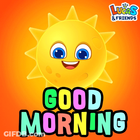 A Lucas And Friends Poster With A Smiling Sun And The Words Good Morning GIF