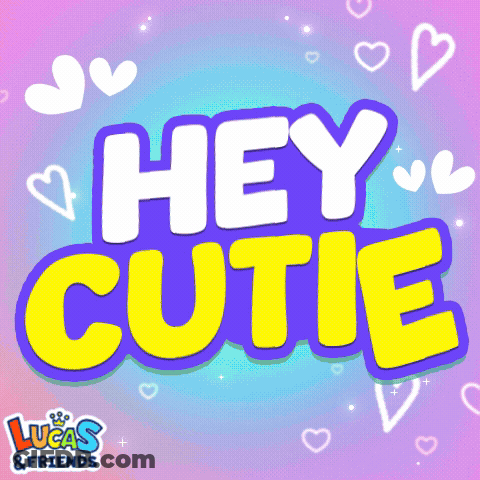 A Lucas & Friends Logo With Hearts And The Words Hey Cutie GIF
