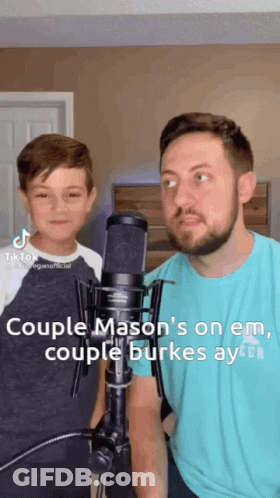A Man And A Boy Are Standing In Front Of A Microphone And The Caption Reads Couple Mason 'S On Em Couple Burkes Ay GIF