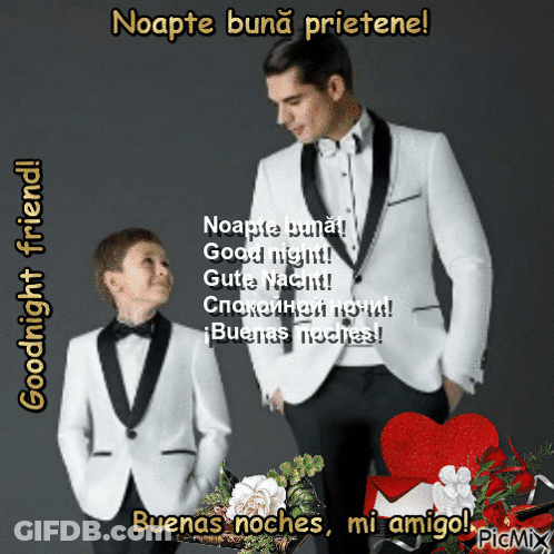 A Man And A Boy In Tuxedos Are Standing Next To Each Other With The Words " Goodnight Friend " On The Bottom GIF