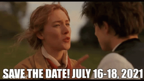 A Man And A Woman Are Looking At Each Other With The Words Save The Date July 16-18 , 2021 Written Below Them GIF