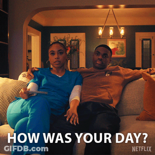 A Man And A Woman Are Sitting On A Couch With The Words " How Was Your Day " Above Them GIF