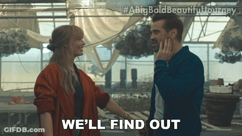 A Man And A Woman Are Standing In A Greenhouse And The Woman Is Saying We 'Ll Find Out GIF