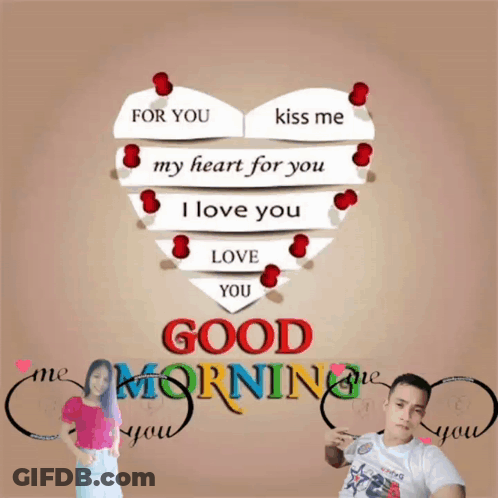 A Man And A Woman Are Standing Next To A Heart That Says For You Kiss Me My Heart For You I Love You Love You GIF