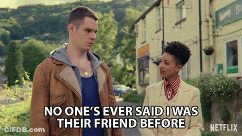 A Man And A Woman Are Standing Next To Each Other And The Woman Says No One 'S Ever Said I Was Their Friend GIF