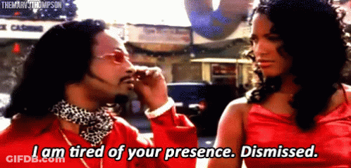 A Man And A Woman Are Talking And The Man Is Saying " I Am Tired Of Your Presence " GIF
