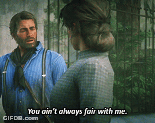 A Man And A Woman Are Talking And The Woman Says " You Ain T Always Fair With Me " GIF