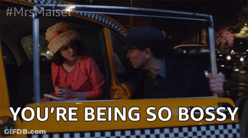 A Man And A Woman In A Taxi With The Words You 'Re Being So Bossy GIF