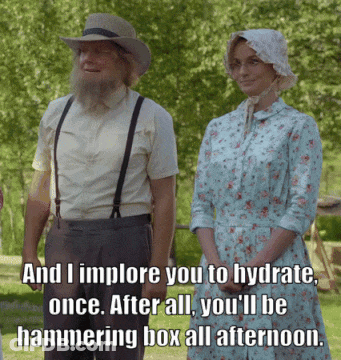 A Man And Woman Standing Next To Each Other With A Caption That Says " And I Implore You To Hydrate Once GIF