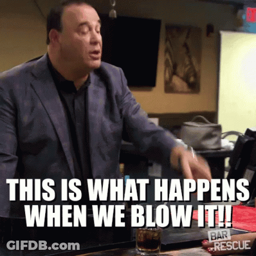 Man Behind Bar Saying This Is What Happens When We Blow It GIF