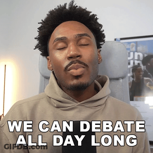 A Man Blowing A Kiss With The Words We Can Debate All Day Long Above Him GIF