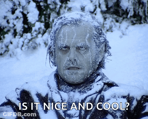 A Man Covered In Snow With The Words Is It Nice And Cool GIF