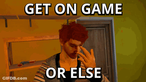 A Man Covering His Nose With His Hand And The Words Get On Game Or Else GIF
