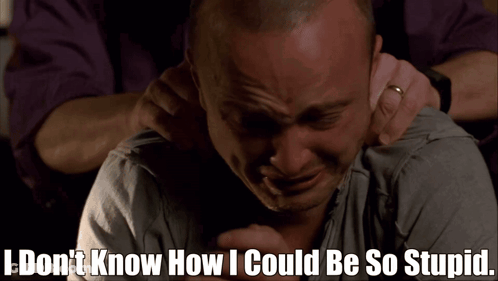 A Man Crying With The Words I Don 'T Know How I Could Be So Stupid GIF
