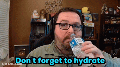 A Man Drinking A Bottle Of Water With The Words Do N't Forget To Hydrate GIF