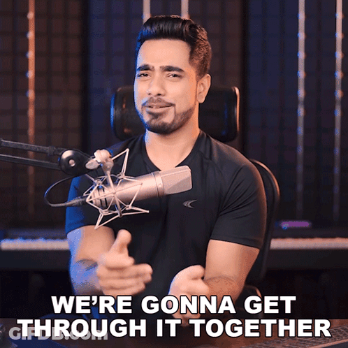 A Man Giving A Thumbs Up In Front Of A Microphone With The Words " We 'Re Gonna Get Through It Together " Below Him GIF