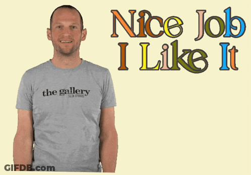 A Man Giving A Thumbs Up In Front Of A Nice Job I Like It Sign GIF